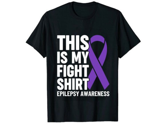 My Fight Epilepsy Awareness T-Shirt Graphics Freebies Review