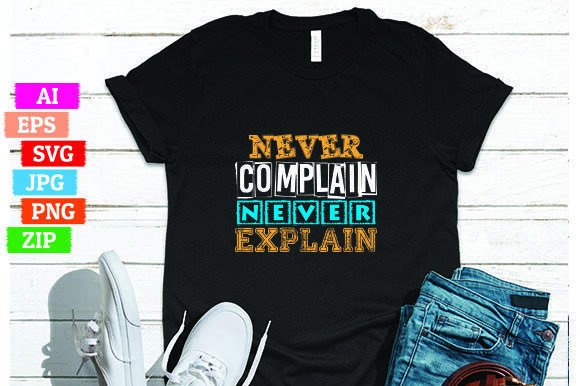 Never Complain Never Explain: Graphics Freebies