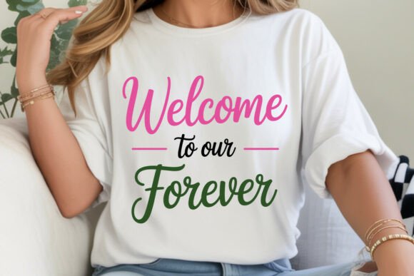 Welcome to Our Forever Svg: Graphics & Freebies